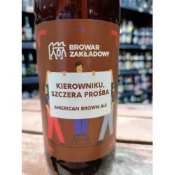 Zakładowy Kierowniku, Szczera Prośba